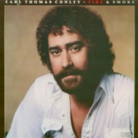 Earl Thomas Conley - Fire & Smoke